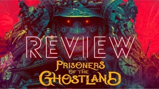 Prisoners of the Ghostland Review