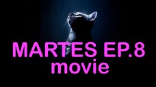 martes movie  S1 ep 8