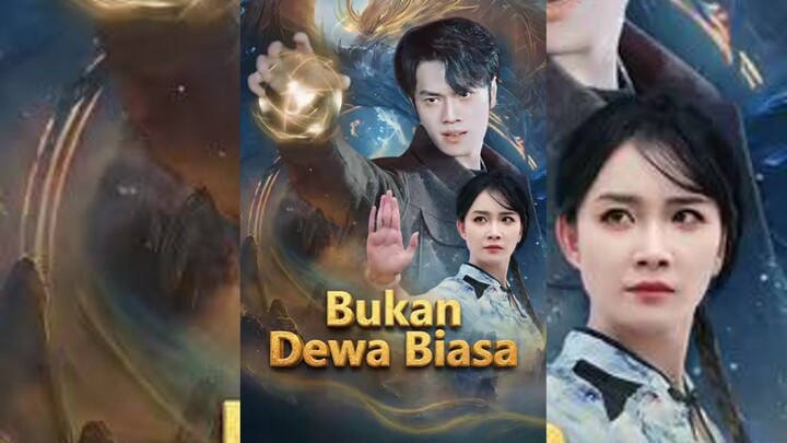 Bukan Dewa Biasa Full Bahasa Indonesia (MELO)