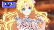 Who Made Me a Princess (Episode 4) Eng sub