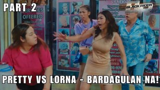 Lorna versus Pretty (Part 2) | Black Rider
