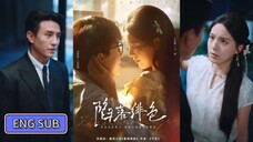 Liu Xiaoxu & Fang Sichang - Falling and Collapsing《陷落绯色》Eng Sub