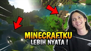 AKU MERUBAH MINECRAFTKU MENJADI LEBIH NYATA /REALISTIC ! Ini mod paling realistic di minecraft ?😱