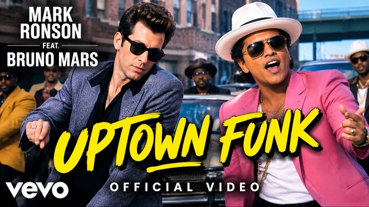 马克·荣松（Mark Ronson）—《Uptown Funk》官方音乐视频（feat. 布鲁诺·马尔斯 Bruno Mars）
