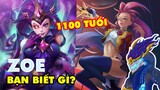 BẠN BIẾT GÌ VỀ ZOE: Hơn 1000 tuổi nhưng thích "lái máy bay", Aurelion Sol chỉ là thú cưng trong LMHT