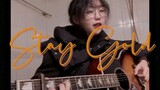[Song Cover] Stay Gold | Female Vocal With Guitar
