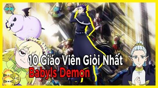 10 Giáo Viên Giỏi Nhất Của Trường Babyls Demon | Vào Ma Giới Rồi Đấy! Iruma Kun