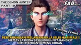 AKHIRNYA DEWA YANG DIDALAM TUBUH MENG CHUAN KINI BANGKIT SEPENUHNYA - ALUR THE DEMON HUNTER PART 10