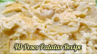 40 Pesos Patatas Recipe | Super Easy Recipe | 140 pesos recipe