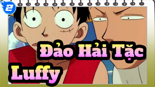 [Đảo Hải Tặc] Luffy: Tôi chưa bao giờ phải trả 1 đồng để ăn tối từ lúc nhỏ_2