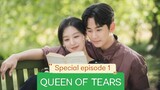 QUEEN OF TEARS SPECIAL EP1
