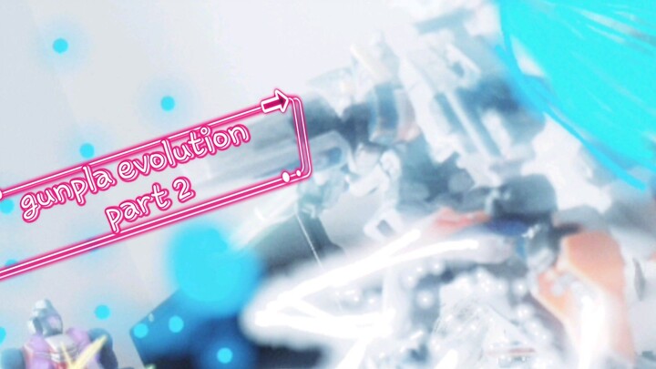gunpla evolution 2