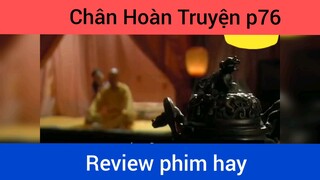 Chân Hoàn Truyện p76