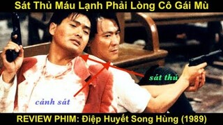 Sát Thủ Máu Lạnh Phải Lòng Cô Gái Mù Sẽ Như Thế Nào | REVIEW PHIM