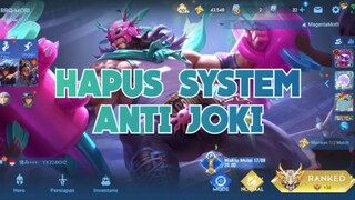 HOK PLASE HAPUS SYSTEM ANTI JOKI !!!