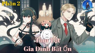 Tóm Tắt Anime: Gia Đình Bất Ổn - Spy X Family |Phần 2| Kirito VN Anime