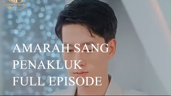 Amarah Sang Penakluk Full Episode Sub Indo