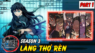 Kimetsu No Yaiba Season 3 : Cuộc Chiến Làng Thợ Rèn | Part 1 Triệu Tập Các Thượng Huyền Quỷ Nguyệt