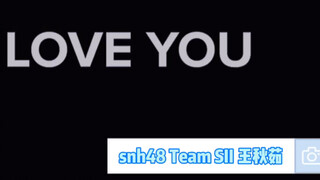 Let me love you —SNH48 Wang Qiuru