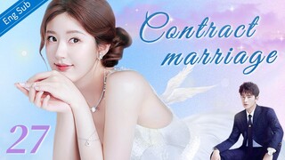 ENGSUB【❣️Contract marriage ❣️】▶EP27 | Chinese Drama | Zhao Lusi | Yang Yang