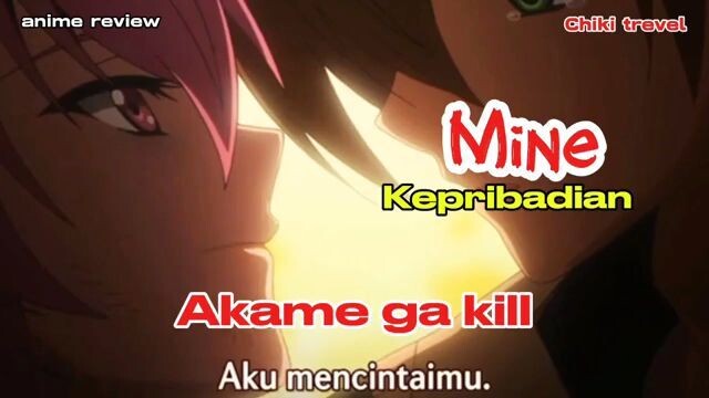 Kepribadian mine akame ga kill