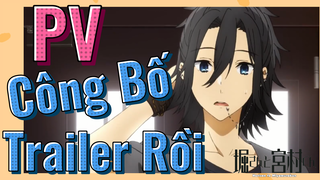 [Horimiya] PV | Công Bố Trailer Rồi
