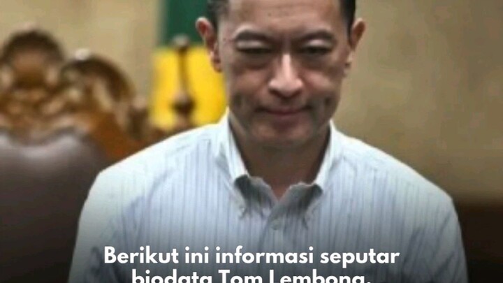 Biografi Singkat Tom Lembong