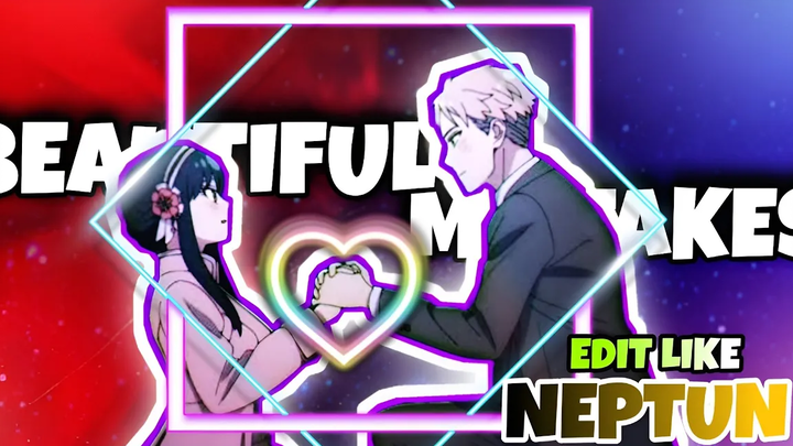 「ข้อผิดพลาดที่สวยงาม」Ft Spy×Family「AMV/EDIT」 XENOX