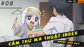 REVIEW PHIM ANIME HAY || CẤM THƯ MA THUẬT INDEX || TẬP 8 || THÀNH PHỐ HOÀNG KIM