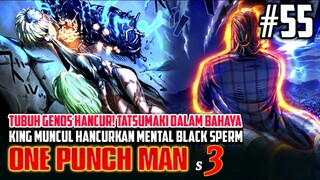 GENOS TATSUMAKI DALAM BAHAYA‼ KING HANCURKAN MENTAL BLACK SPERM- ONE PUNCH MAN SEASON 3 PART 31