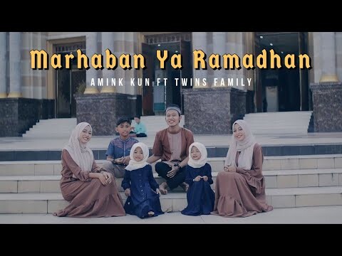 MARHABAN YA RAMADHAN - Amink Kun Feat Twins Family