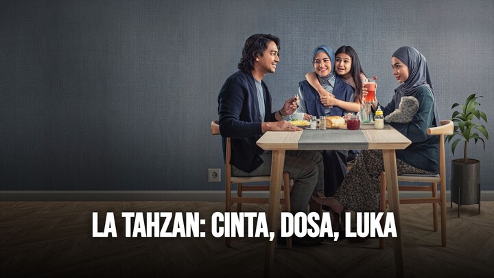 La Tahzan: Cinta, Dosa, Luka 2025 INDONESIA