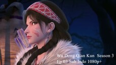 Wu Dong Qian Kun Season 3 Ep 03 (1080p+)