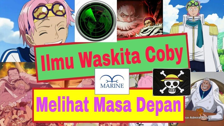 Kesaktian Haki Kenbunshoku Coby Melihat Masa Depan One Piece