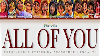 All Of You (From 'Encanto') (color-coded lyrics)