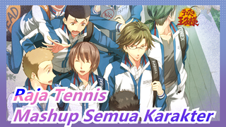 [Raja Tennis| Fiksi] Mashup Luar Biasa Dan Epik Semua Karakter