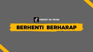 Diberi Harapan Tidak Dengan Kepastian | Podcast Cerita Di Pagi Hari