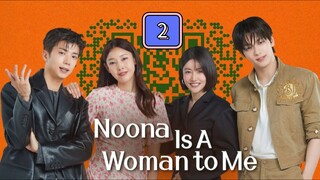 (EngSub) Noona Is A Woman To Me Episode 2