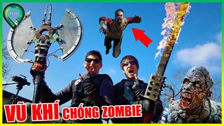 ZOMBIE Khóc Tiếng Mán Khi Chạm Chán 10 Vũ Khí Tự Chế Chất Lừ Này | Xem Cho Đã Con Mắt