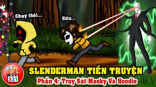 SlenderMan Tiền Truyện Phần 4: Truy Sát Masky Và Hoodie - Tìm Kẻ Mạo Danh