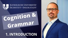 Construction Grammar: 1. Introduction