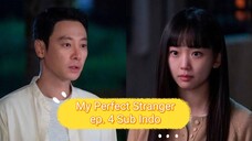 (SUB INDO) My Perfect Stranger episode 4