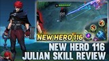 UPCOMING NEW HERO 116 JULIAN - LEAKED SKILLS/BOCORAN SKILL - GAMEPLAY MOBILE LEGENDS