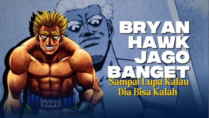 BRYAN HAWK INI BAKATNYA MANTEP, TAPI BRENGSYEK.