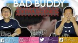 BAD BUDDY EP 12 EXTRA SCENES REACTION