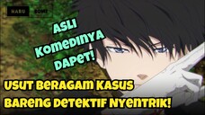 Review Kamonohashi Ron No Kindan Suiri: Serius Tapi Komedi