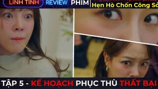 Phim Hay EP9  Hẹn Hò Chốn Công Sở   Tập 5  Lời Xin Lổi Chân ThÀNH
