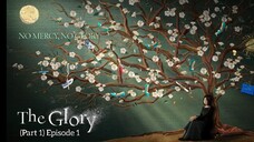 The Glory/ "Deo Geullori" (Part One) Episode One
