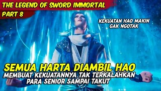 EPISODE 8 | THE LEGEND OF SWORD IMMORTAL | KEKUATAN HAO MAKIN OVERPOWER SETELAH MENGUMPULKAN HARTA