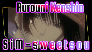 Rurouni Kenshin|[ClassicalLofi·Jazz-hop/AMV]S i M - s w e e t .s o u